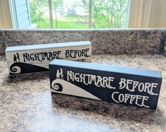 Nightmare Before Coffee Block Sign (Nightmare Before Christmas theme)