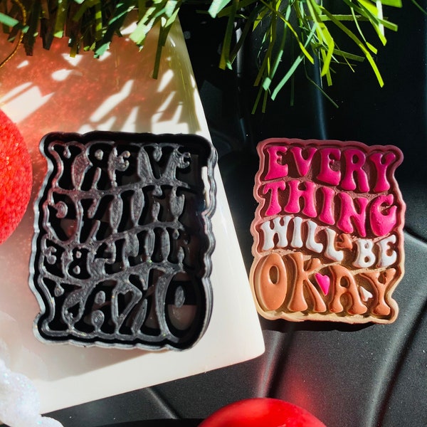 Everything Will Be Okay Stylized Text Quote Embossed Sharp Clay Cutter