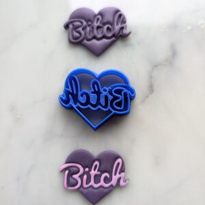 Bitch Text Heart  - Embossed Sharp Clay Cutter