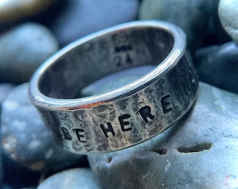 BE HERE NOW— hand forged silver ring