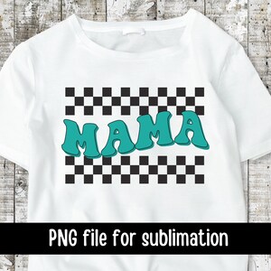 Birthday Mama PNG for Sublimation | Mama sublimation print, ready to print, checkered birthday, retro birthday png, matching png