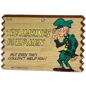 Marines Build Men Humorous Vintage Wall Sign USMC funny plaque Marine Corps