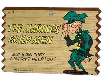 Marines Build Men Humorous Vintage Wall Sign USMC funny plaque Marine Corps