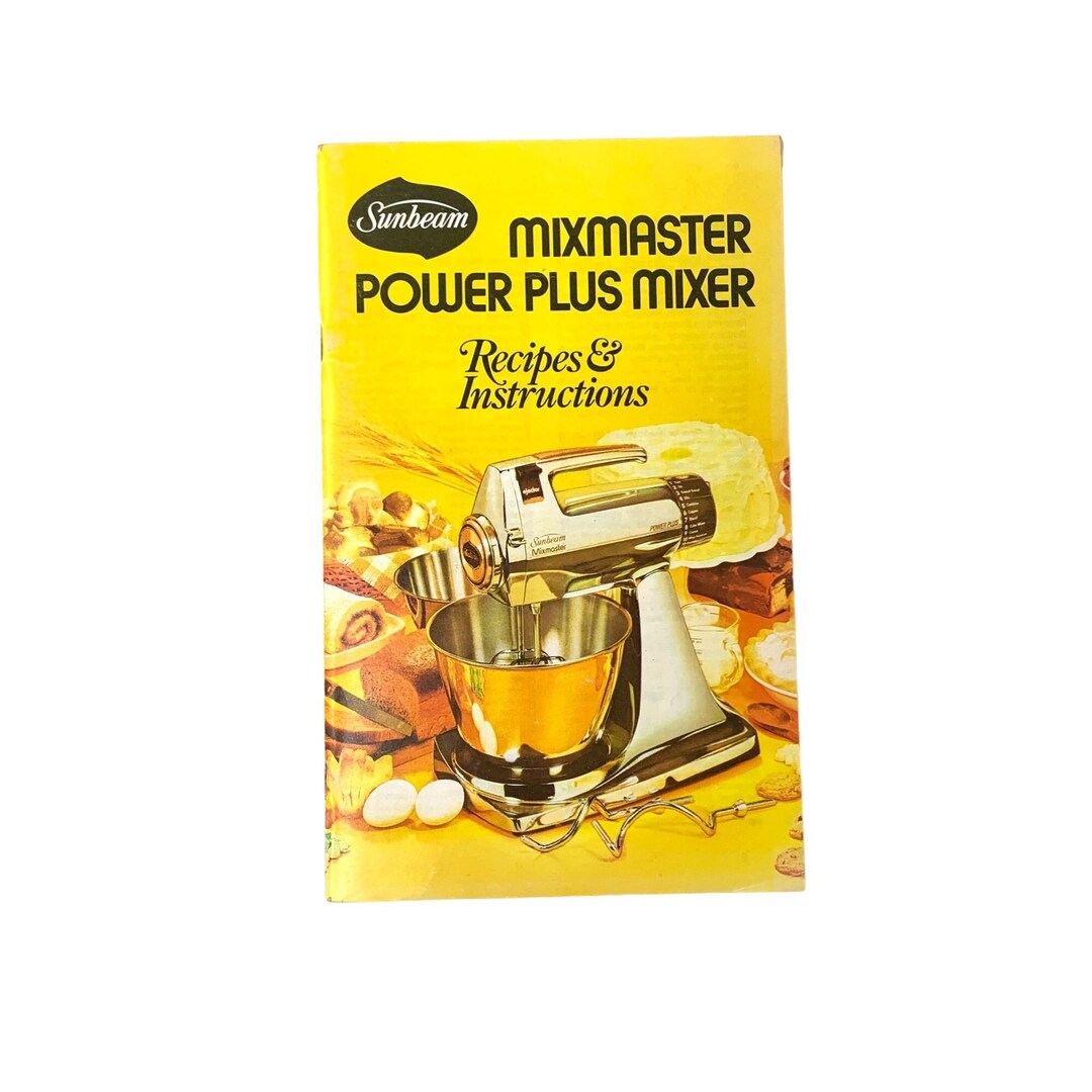 Sunbeam Mixmaster Power Plus Mixer Recipes Instructions Etsy