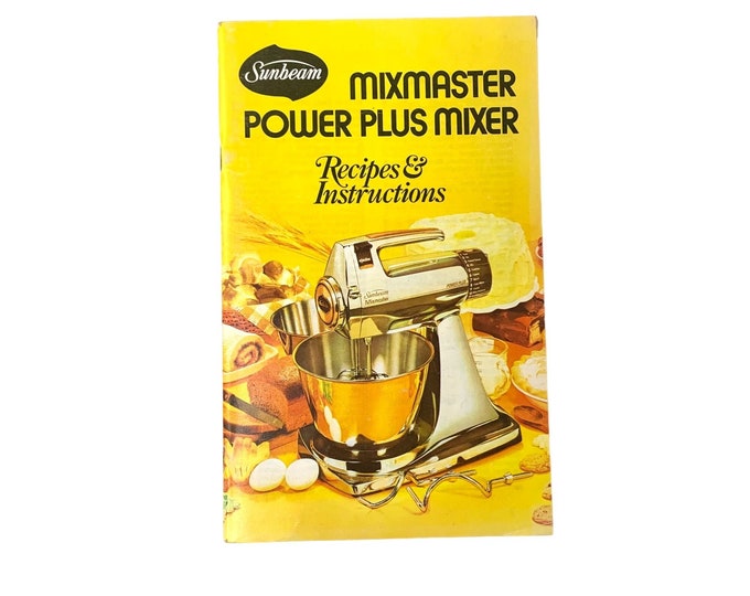 Sunbeam Mixmaster Power Plus Mixer Recipes Instructions Booklet 1978