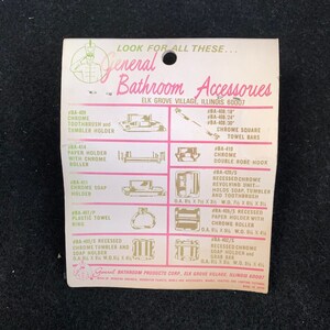 May include: A vintage product card for General Bathroom Accessories, featuring illustrations of chrome towel bars, soap holders, and other bathroom fixtures. The card includes measurements in inches and the company's Elk Grove Village, Illinois address.