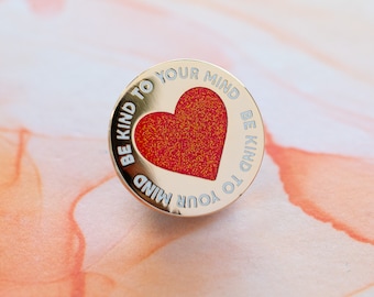 Be Kind to Your Mind Pin