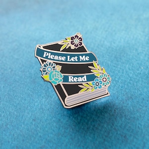 Please Let Me Read Pin - Black Nickel Plated - B Grade