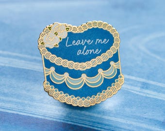 Retro Cake Pin - Leave Me Alone