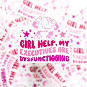 Executive Dysfunction Sticker - Vinyl Sticker