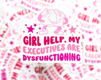 Executive Dysfunction Sticker - Vinyl Sticker - Large Sticker
