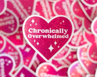 Sticker Chronically Overwhelmed - sticker roze pixie glitter