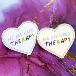 We All Need Therapy Pin - Full Color