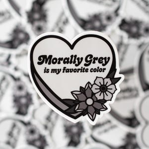Morally Grey Candy Heat Sticker - Vinyl Sticker - 2.75&quot;