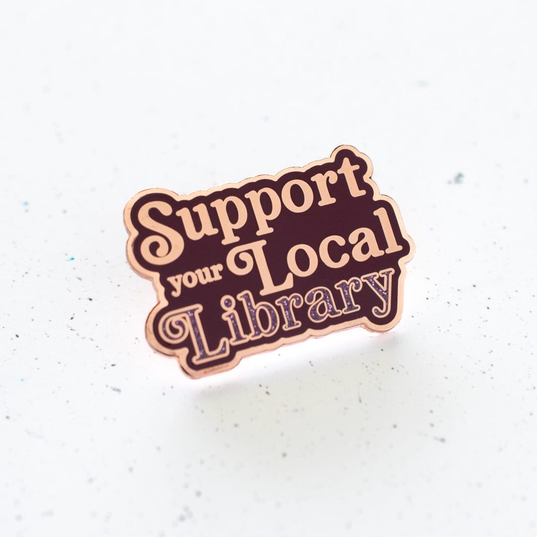 Library Pin Designs Support Your Local Library Pin - Copper Plated - Etsy