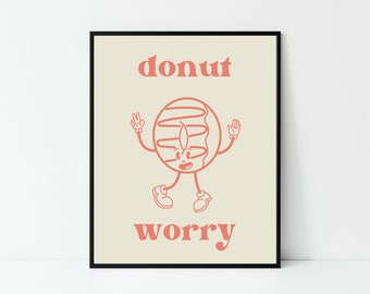 Donut Worry Retro Character Wall Art, Retro Funny Wall Art, Retro Wall Print, Large Printable Art, Printable Poster, Digital Download Print