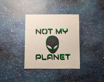 Hand-Painted Alien Punk Patch: "Not My Planet" Sew-On Canvas