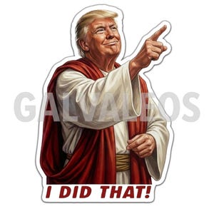 Trump, jag gjorde det! Trump Jesuskläder Pris Klistermärken, Bensinpump Dekaler 100