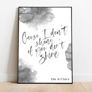 Mr BRIGHTSIDE LYRICS PRINT, The Killers Band Sam’s Town, Watercolor Song Lyric Wall Art Print, I Don’t Shine Music Poster, Valentine’s Gift