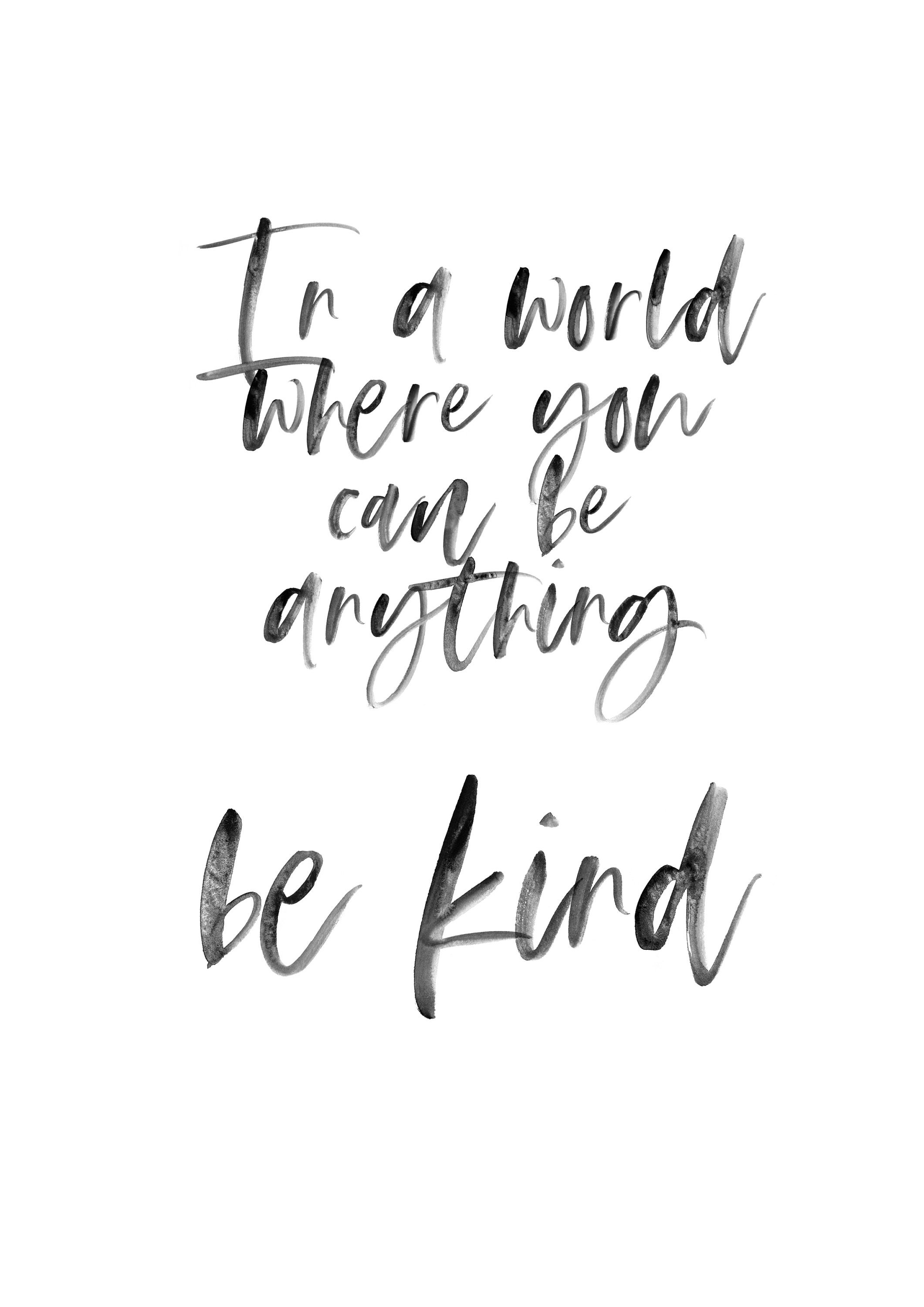 Be Anything Be Kind Caroline Flack Print WITH FREE GIFT Calligraphy Typography A4 Quotes Wall Art Home Decor Hand Drawn Calligraphy Etsy UK