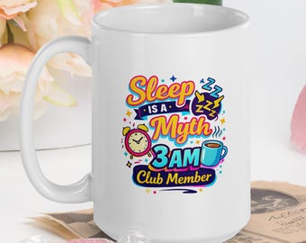 Funny Perimenopause Mug: "Sleep Is A Myth. 3AM Club Member" Ceramic Coffee Cup