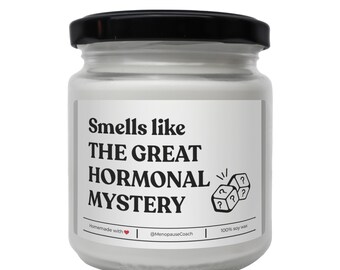 Funny Menopause Candle Gift: The Great Hormonal Mystery, Soy Wax