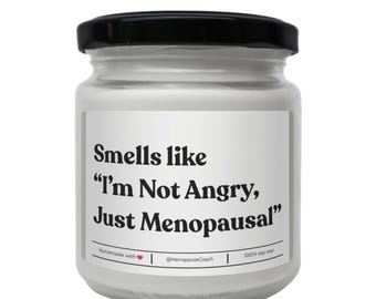 Funny Menopause Candle, Sassy Soy Wax Gift for Women 40+