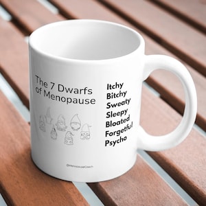 Funny Menopause Art Joke Ceramic Mug “The 7 Dwarfs of Menopause”, Gift for Women with Humor, Fun Midlife Present, Perimenopause Gift