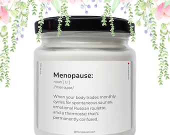Funny Menopause Definition Soy Candle, Gift for Women Over 50
