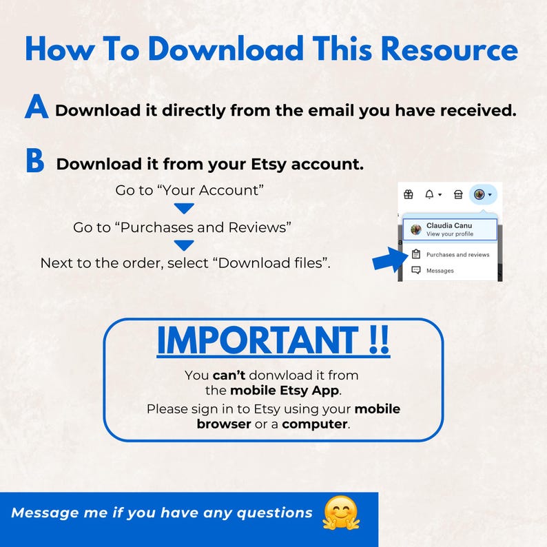 K&ouml;nnte beinhalten: Eine Anleitung mit Anweisungen zum Herunterladen einer Ressource von Etsy. Der Text enth&auml;lt Schritte zum Herunterladen per E-Mail oder Etsy-Konto, mit einem Screenshot der Etsy-Oberfl&auml;che. Es wird auch angegeben, dass die Ressource nicht &uuml;ber die mobile App heruntergeladen werden kann.