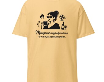 Funny Perimenopause Shirt in Cotton “Midlife Reorganization” Gift for Women Over 40