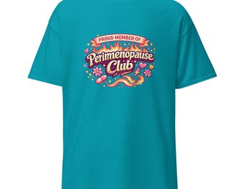 Funny Perimenopause Club T-Shirt - Midlife Women's Gift