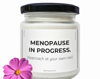 Funny Perimenopause Candle Gift: Scented Soy Wax, 'Menopause in Progress'