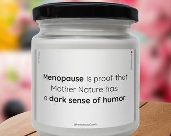 Funny Menopause Gift: Scented Soy Candle for Women