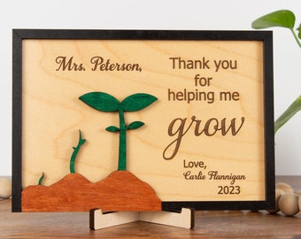 Gift from student for teacher appreciation week, graduation gift, end of year teacher gift, Thank you for helping me grow desk sign