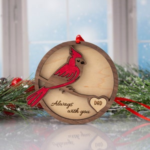 Red Cardinal Memorial Christmas Ornament, Remembrance Gift, Personalized Sympathy Gift, Always With You, Bereavement Gift, Miss you Dad/Mom