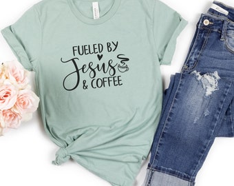 Coffee And Jesus Shirt | Christian T-Shirt, Religious Shirts, Spiritual T-Shirt, Christian Shirt, Christian T-Shirt