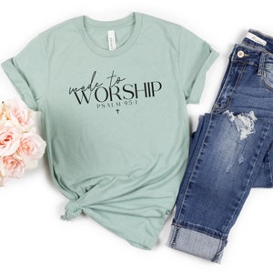 Made to Worship Christian Shirt, Grateful tee, Religious Shirt, Faith T-shirt, Jesus Christ Shirt, Made to Worship, Christian Shirt