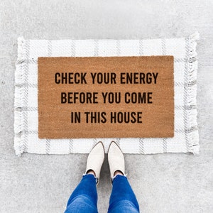 Doormat with saying: Check your energy, funny coconut fiber doormat image 1