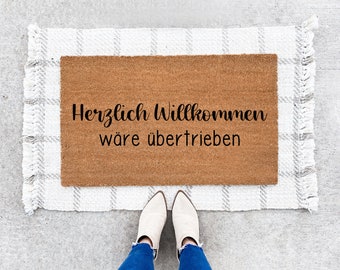 Türmatte mit Spruch "Herzlich Willkommen wäre übertrieben"