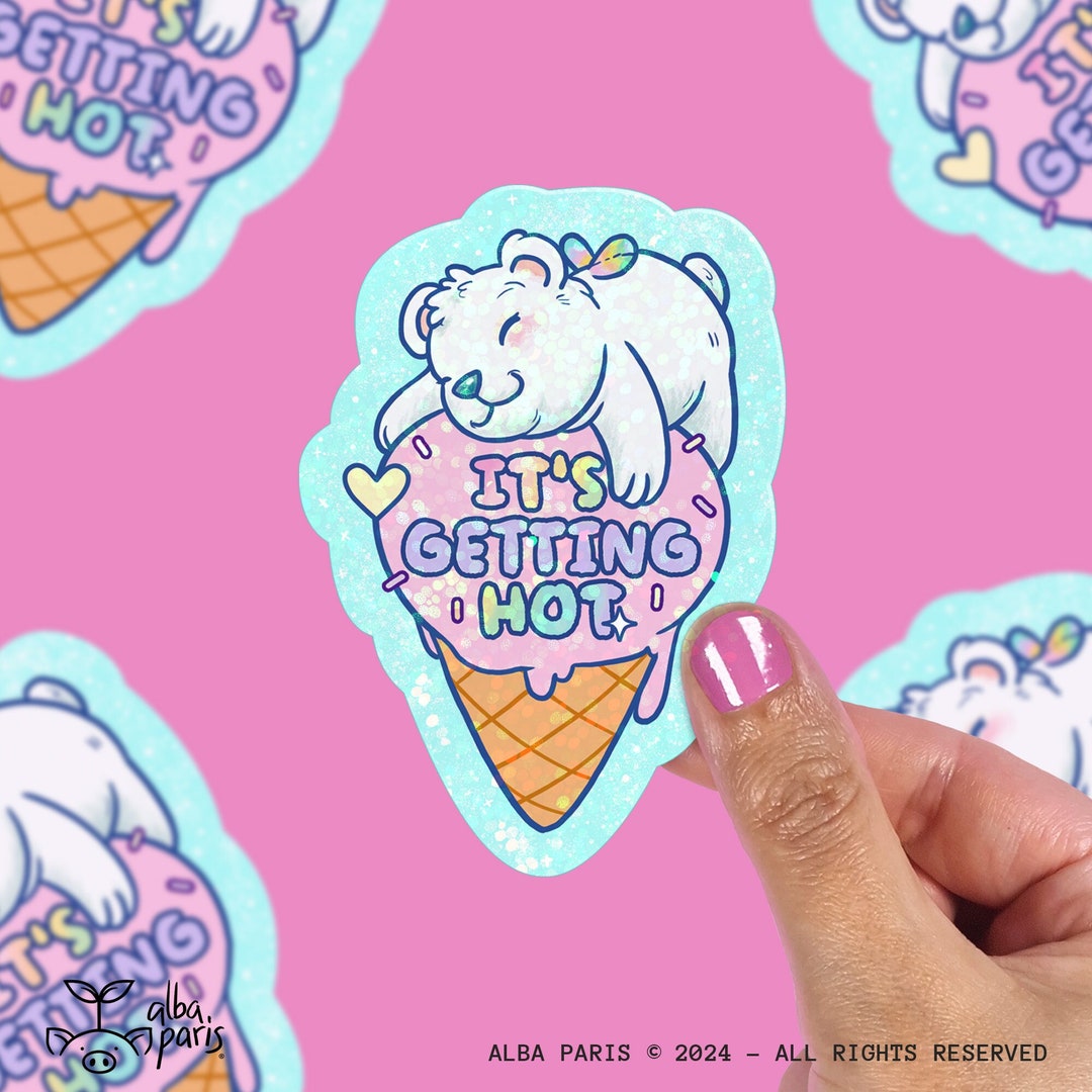 It's Getting Hot STICKER - Holographic Sticker, Climate Change Sticker ...