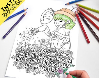 I Am Growing - COLORING PAGE, Instant Download, Coloring Sheets, Colouring Printables, Vegan, Vegetarian, Self-Love, Mental Health