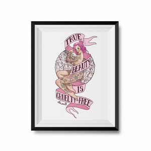 True Beauty Is Cruelty Free A4 Art Print (FRAME NOT INCLUDED) Animal Rights, Vegan Gift