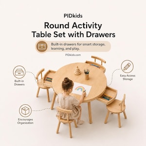 May include: A light-colored wooden round activity table set with three matching chairs and built-in drawers. The table features text reading PIDkids Round Activity Table Set with Drawers, Built-in drawers for smart storage, learning, and play, and PIDkids.com.