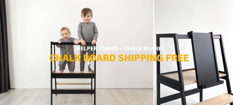 May include: A black wooden helper tower with a natural wood platform and a built-in chalkboard attachment. The structure features a sturdy frame with a step and a standing area. Text on the image reads HELPER TOWER + CHALK BOARD CHALK BOARD SHIPPING FREE.
