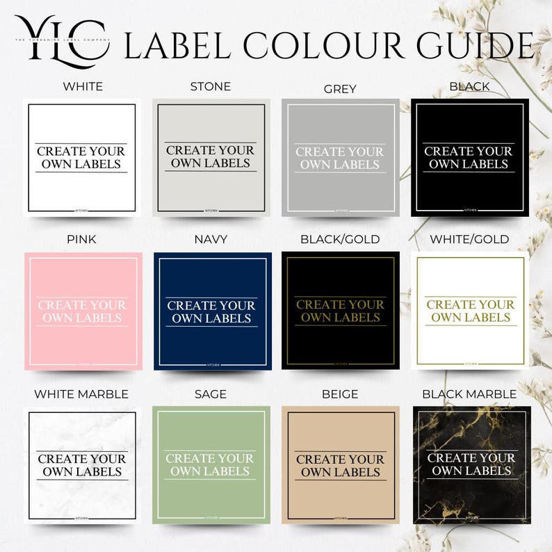 May include: A color guide for labels, featuring a variety of colors including white, stone, grey, black, pink, navy, black/gold, white/gold, white marble, sage, beige, and black marble. Each color block displays the text "CREATE YOUR OWN LABELS".