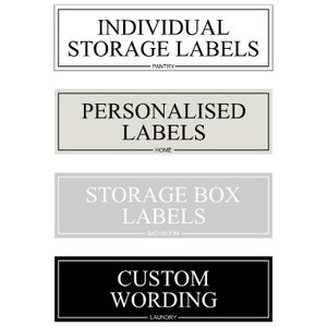 May include: Four rectangular labels with text. The top label reads "INDIVIDUAL STORAGE LABELS" with "PANTRY" below. The second label says "PERSONALISED LABELS" with "HOME" below. The third label says "STORAGE BOX LABELS" with "BATHROOM" below. The bottom label says "CUSTOM WORDING" with "LAUNDRY" below.