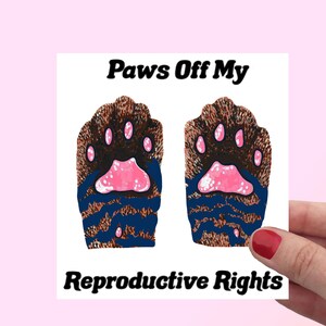 Adesivo Cat Paw Pro Choice Femminista Il mio corpo La mia scelta Vinile impermeabile Politico Diritti delle donne Adesivo Resist Uguaglianza di genere Empowerment