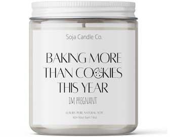 Pregnancy Announcement Candle: Baking More Cookies, Soy Wax