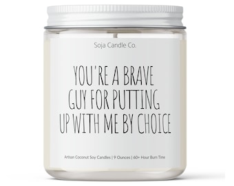 Funny Stepdad Candle: "Putting Up With Me" Coconut Soy Wax Candle